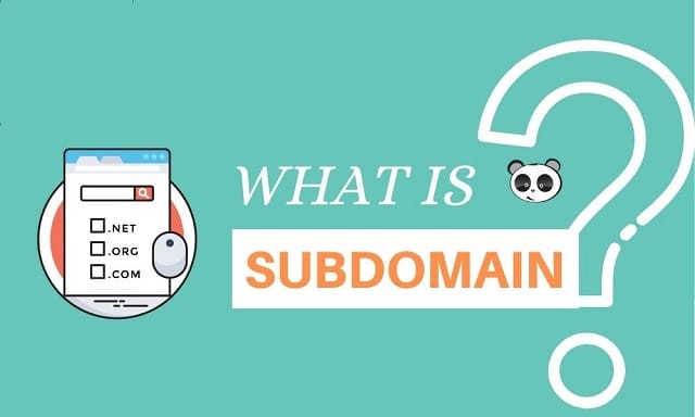 Subdomain là gì và khi nào cần sử dụng Subdomain