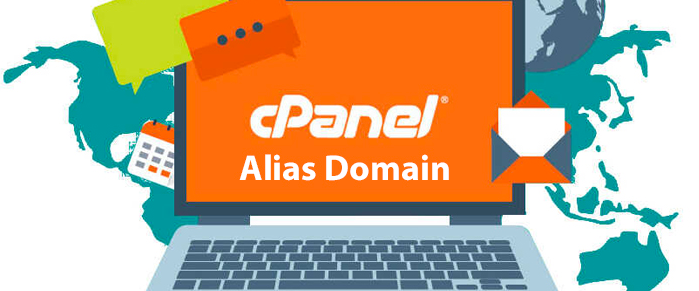 Alias Domain Là Gì? Cách Cấu Hình Sử Dụng Alias Domain rong Cpanel