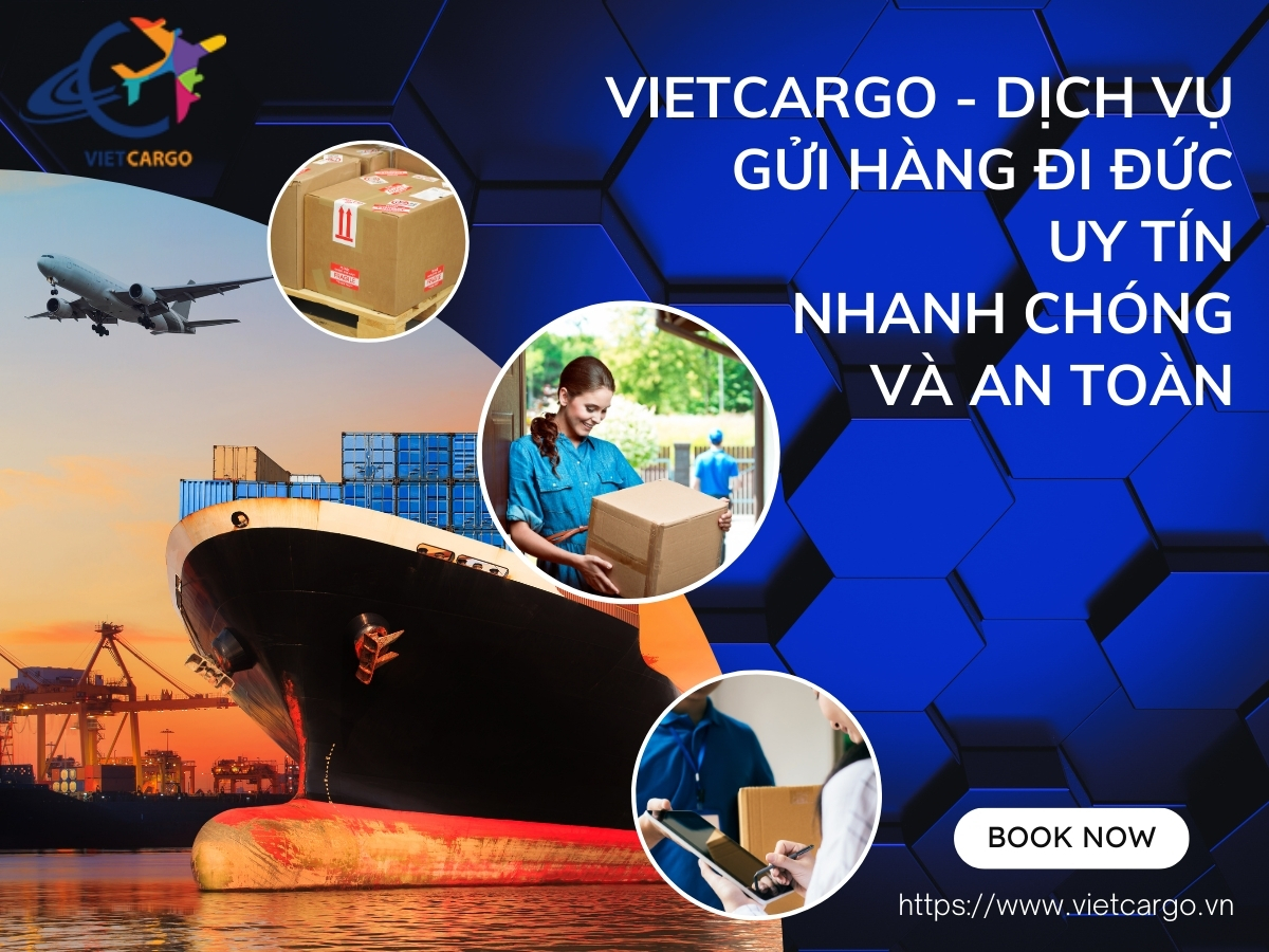 VietCargo – Dịch Vụ Gửi Hàng Đi Đức Uy Tín, Nhanh Chóng, và An Toàn